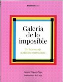 Galería de lo imposible Galería de lo imposible