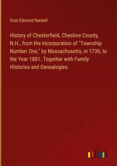 History of Chesterfield, Cheshire County, N.H., from the Incorporation of 