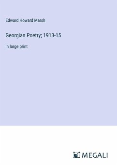 Georgian Poetry; 1913-15 - Marsh, Edward Howard