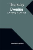Thursday Evening Thursday Evening