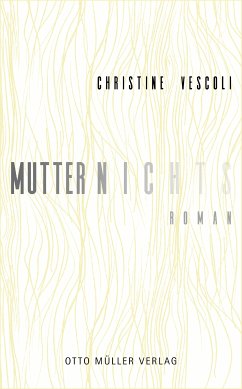 Mutternichts (eBook, ePUB) - Vescoli, Christine