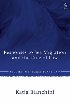 Responses to Sea Migration and the Rule of Law - Bianchini, Katia
