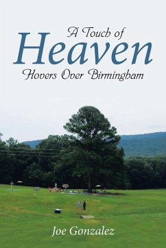 A Touch of Heaven Hovers Over Birmingham - Gonzalez, Joe