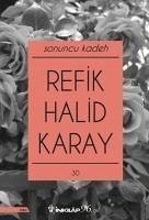 Sonuncu Kadeh - Halid Karay, Refik