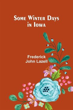 Some Winter Days in Iowa - Lazell, Frederick John