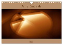 Art, arôme café (Calendrier mural 2025 DIN A4 vertical), CALVENDO calendrier mensuel - Pagnon, Marie-Ange