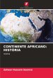 CONTINENTE AFRICANO: HISTÓRIA - Bild 1