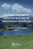 Gestión y uso de los espacios naturales protegidos españoles