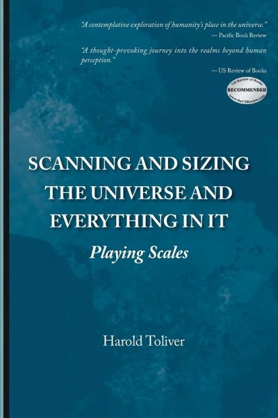 Scanning and Sizing the Universe and Everything in It Scanning and Sizing the Universe and Everything in It