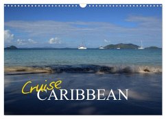 Cruise Caribbean (Wall Calendar 2025 DIN A3 landscape), CALVENDO 12 Month Wall Calendar