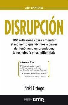 Disrupción - Lorente García, Rocío; Ortega Cachón, Iñaki