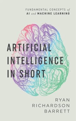Artificial Intelligence in Short - Barrett, Ryan Richardson