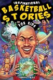 Inspirational Basketball Stories for Kids