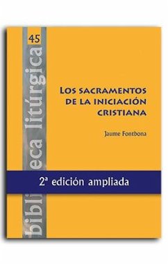 Sacramentos de la iniciación cristiana, Los