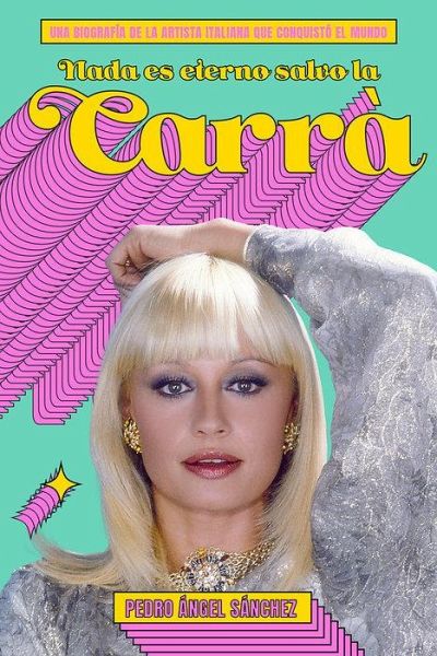 Nada es eterno salvo la Carrà Nada es eterno salvo la Carrà