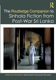 The Routledge Companion to Sinhala Fiction from Post-War Sri Lanka The Routledge Companion to Sinhala Fiction from Post-War Sri Lanka