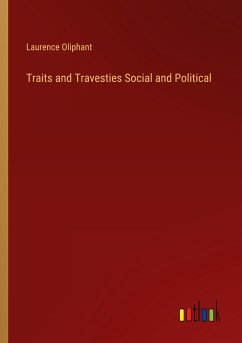 Traits and Travesties Social and Political