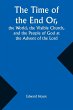 The Time of the End Or, the World, the... - Bild 1