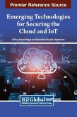 Emerging Technologies for Securing the Cloud and IoT