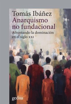 Cover Anarquismo no funcional:afrontando la dominacion siglo xxi