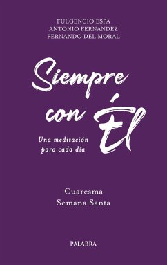 Siempre con él. Cuaresma semana santa