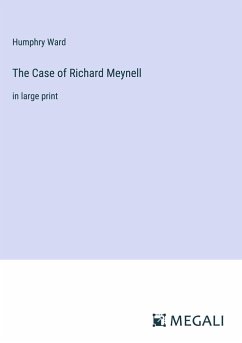 The Case of Richard Meynell - Ward, Humphry