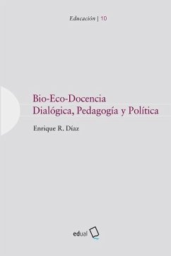 Cover Bio-Eco-Docencia: Dialógica, pedagogía y política