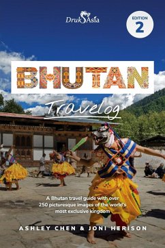 Bhutan Travelog Edition 2 - Chen, Ashley; Herison, Joni