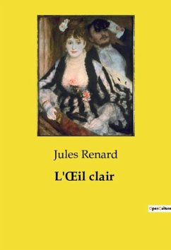 L'¿il clair - Renard, Jules