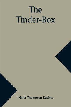 The Tinder-Box - Daviess, Maria Thompson