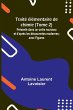 Traité élémentaire de chimie (Tome... - Bild 1