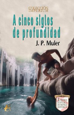 A cinco siglos de profundidad