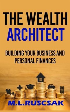 The Wealth Architect - Ruscscak, M L