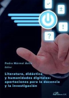 Literatura, didáctica y humanidades digitales: aportaciones para la docencia y la investigación