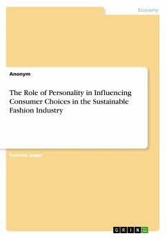 The Role of Personality in Influencing Consumer Choices in the Sustainable Fashion Industry - Anonymous
