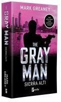 The Gray Man - Sierra Alti - Greaney, Mark