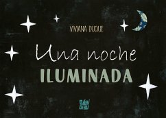 Una noche iluminada Una noche iluminada