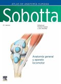 Sobotta. Atlas de anatomía humana. Vol 1: Anatomía general y aparato locomotor Sobotta. Atlas de anatomía humana. Vol 1: Anatomía general y aparato locomotor