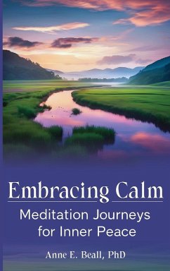 Embracing Calm - Beall, Anne E.