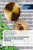 The Technique of Empowering Students in Educational Systems