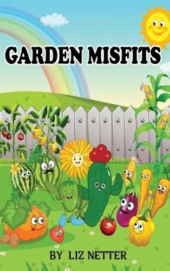 Garden Misfits - Netter, Liz