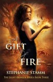 A Gift of Fire