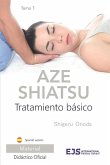 Aze shiatsu. Tratamiento básico (tomo 1)