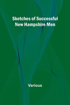 Sketches of Successful New Hampshire Men - Various