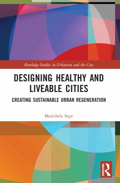 Designing Healthy and Liveable Cities - Sepe, Marichela (Sapienza Universita di Roma)