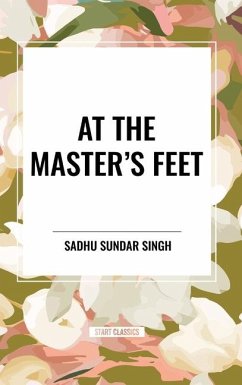 At the Master's Feet - Sundar Singh, Sadhu