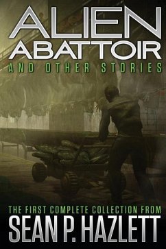 Alien Abattoir - Hazlett, Sean P