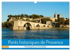 Ponts historiques de Provence (Calendrier mural 2025 DIN A3 vertical), CALVENDO calendrier mensuel