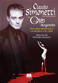 De Goblin A Argento. Una vida dedicada