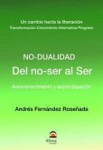 Del no-ser al Ser: Autoconocimiento y autoindagación